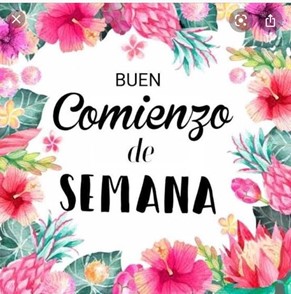 feliz comienzo de semana flores